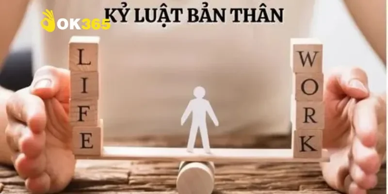 Giữ tâm lý ổn định và kỷ luật